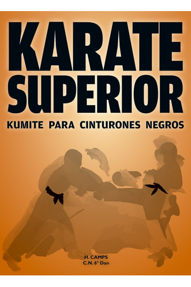 Karate Superior. Kimite para cinturones negros