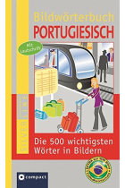 Compact Bildwörterbuch Portugiesisch: Die 500 wichtigsten Wörter in Bildern zum Lernen und Zeigen. Mit Lautschrift