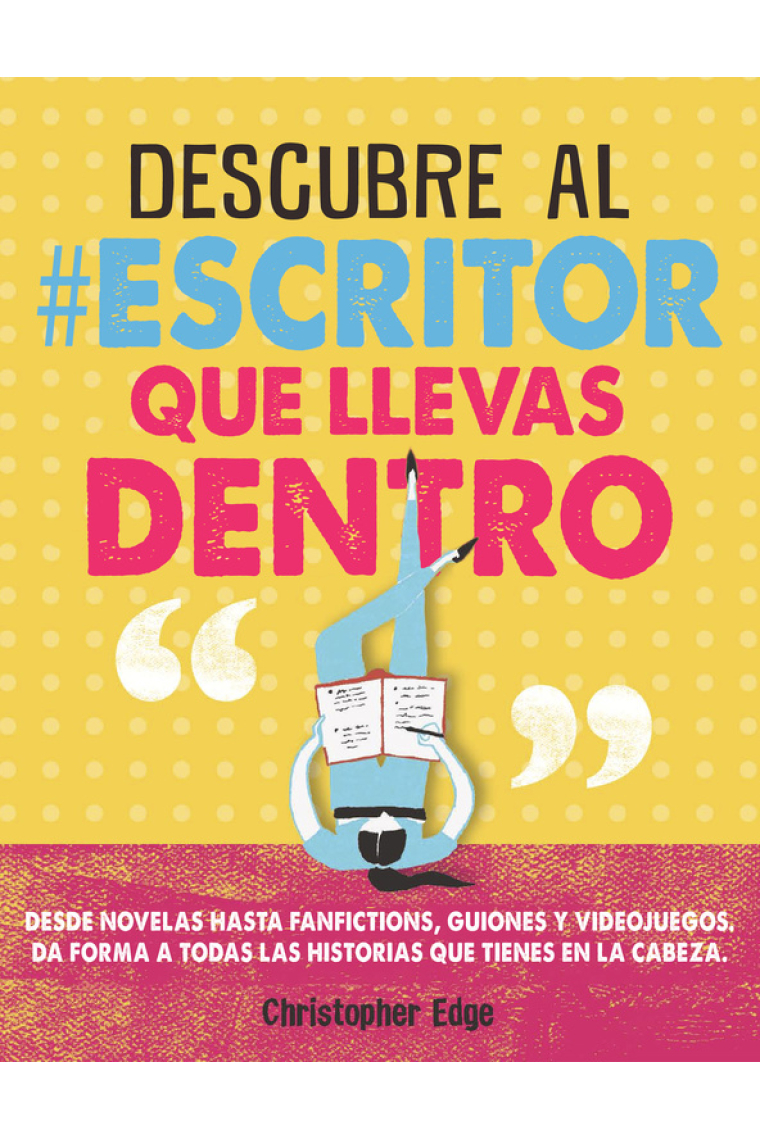 Descubre al #escritor que llevas dentro