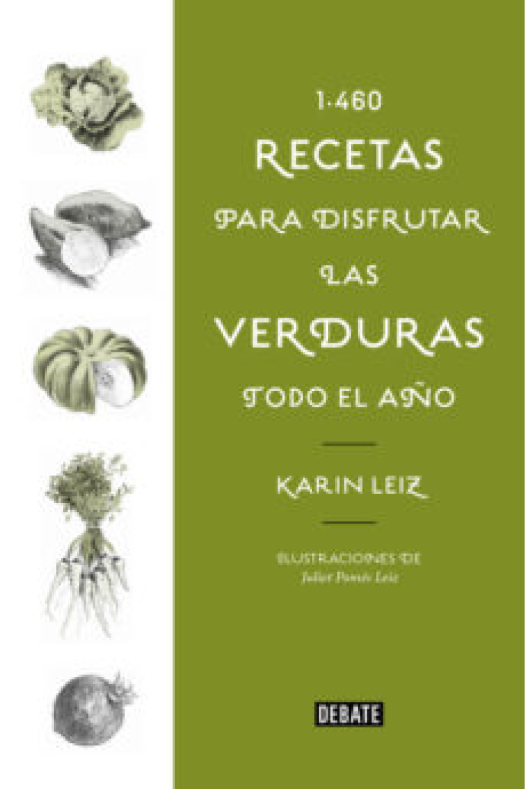 1460 recetas de verduras para llenar tu mesa de verde