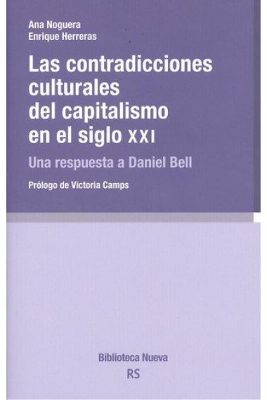 Contradicciones culturales del capitalismo en el siglo XXI. Una respuesta a Daniel Bell