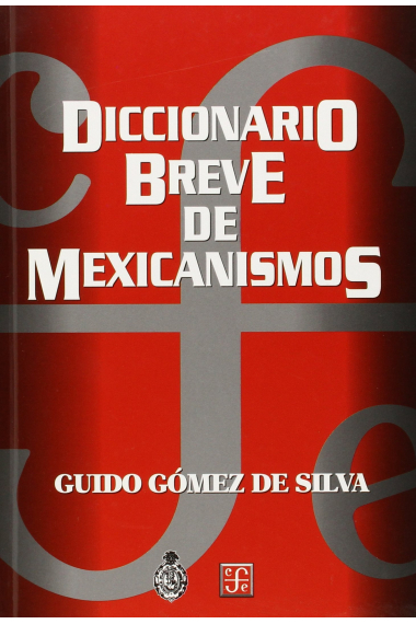 Diccionario breve de mexicanismos