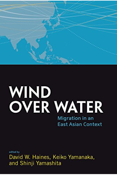 Wind Over Water: Migration in an East Asian Context (ASAO Studies in Pacific Anthropology)