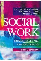 Social Work. Themes, issues and critical debates