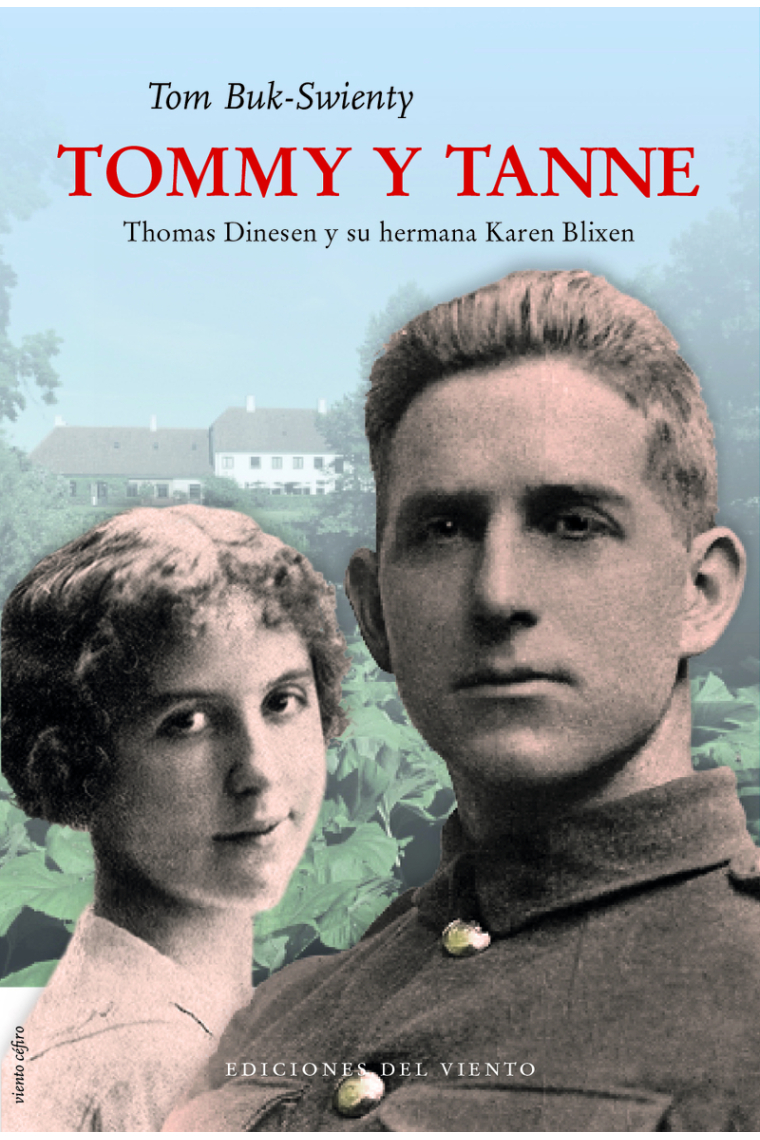 Tommy y Tanne: Thomas Dinesen y su hermana Karen Blixen