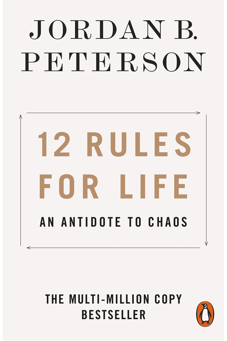 12 Rules For Life: An Antidote to Chaos