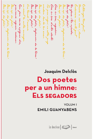 Dos poetes per a un himne: Els Segadors. Volum I. Emili Guanyabens