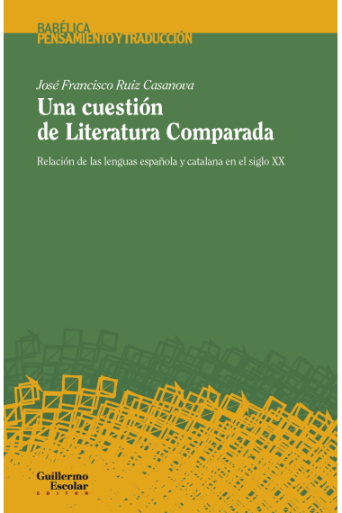 Una cuestión de Literatura Comparada: relación de las lenguas española y catalana en el siglo XX