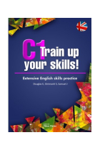 C1 Train up your skills. Extensive English skills practice