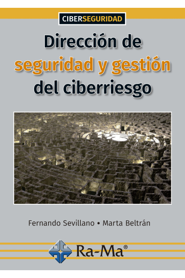 Dirección de seguridad y gestión del ciberriesgo