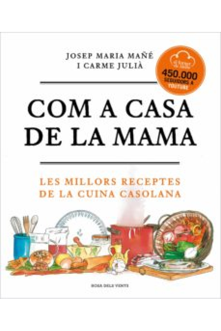 Com a casa de la mama. Les millors receptes de la cuina casolana