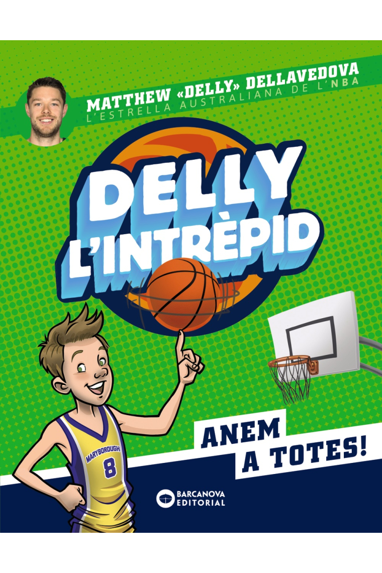 Delly l'intrèpid 1, Anem a totes!