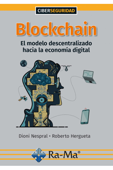 Blockchain: el modelo descentralizado hacia la economía digital