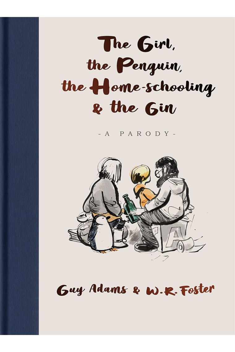 The Girl, the Penguin, the Home-Schooling and the Gin: A Parody