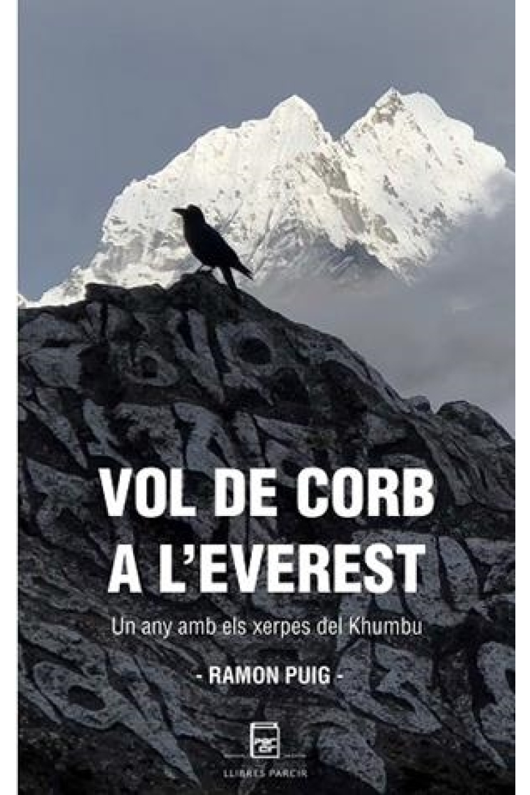 Vol de corb a l'Everest. Un any amb els xerpes del Khumbu