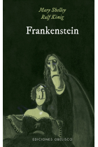 Frankenstein. Frankenstein de Mary Shelley