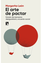 El arte de pactar. Estado de bienestar, desigualdad y acuerdo social