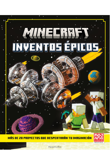 Minecraft. Inventos épicos. Más de 20 proyectos que despertarán tu imaginación