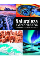 Naturaleza Extraordinaria. Fenómenos con base Científica