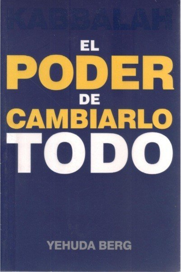 PODER DE CAMBIARLO TODO, EL