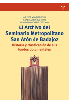 El Archivo del Seminario Metropolitano San Atón de Badajoz