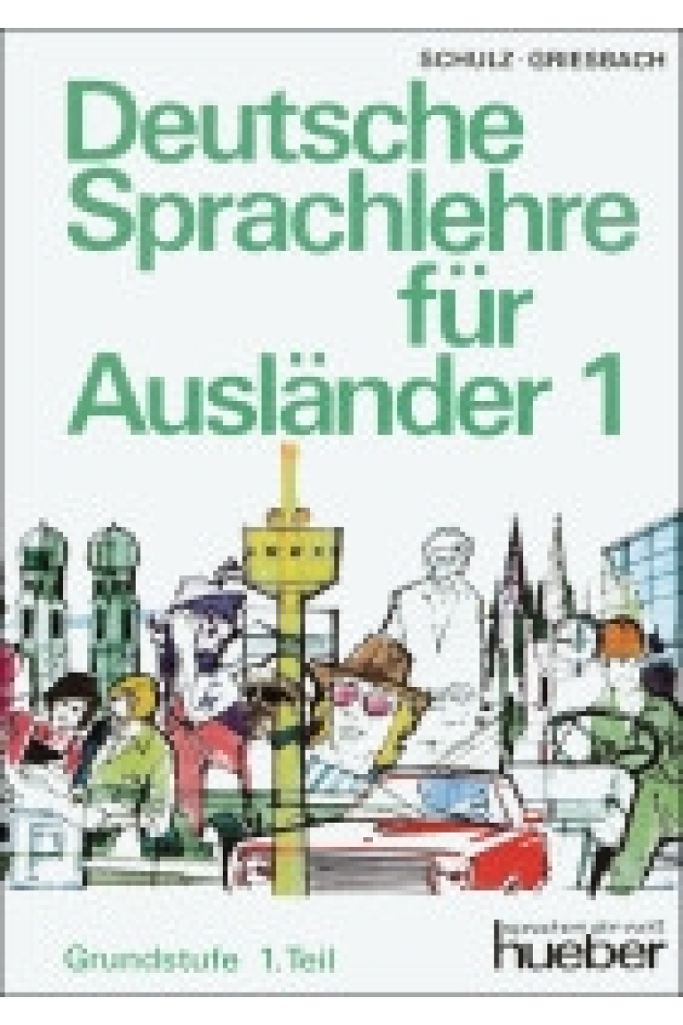 Deutsche Sprachlehre für Ausländer. Grundstufe 1.Teil. Lehrbuch.