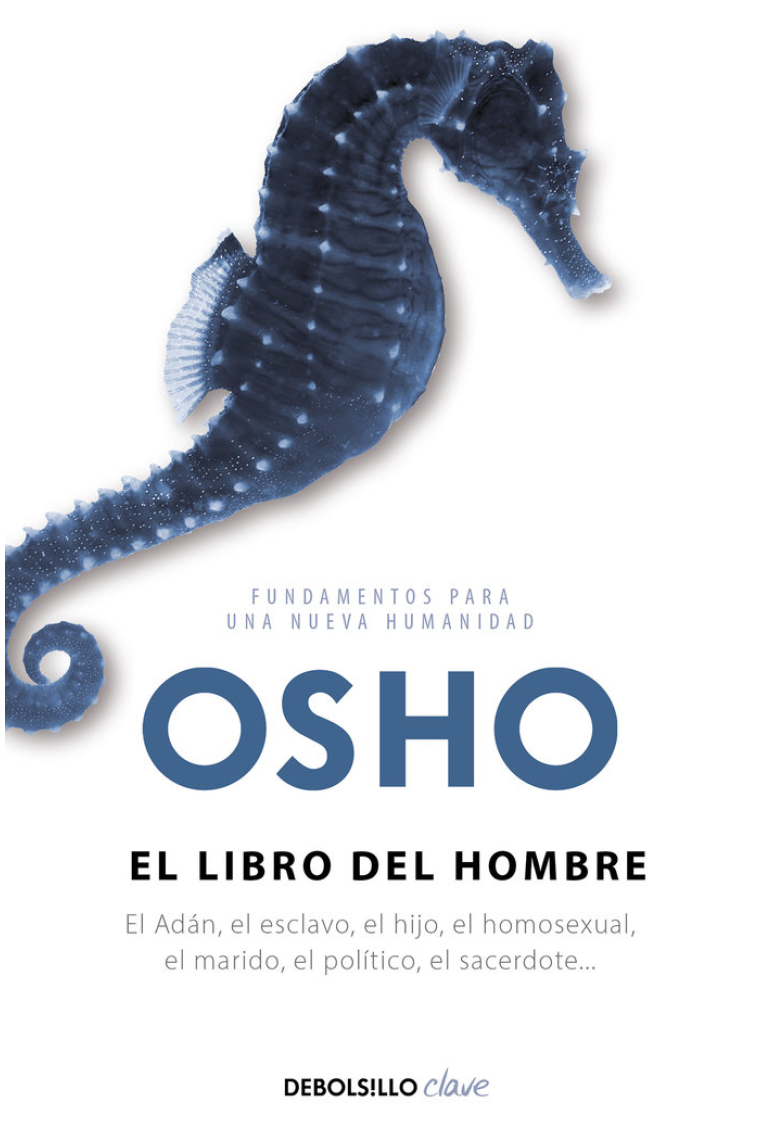 El libro del hombre (Fundamentos para una nueva humanidad)