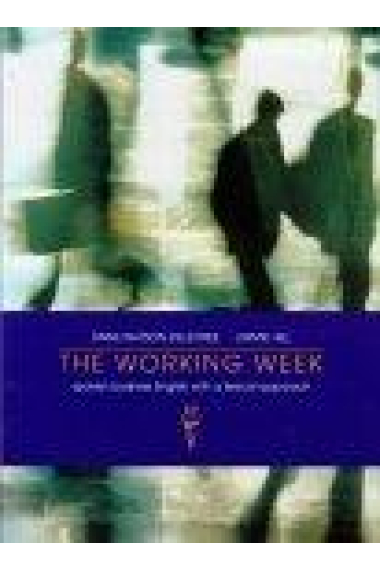 The working week. Spoken business English with a lexical approach