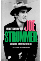 La política punk rock de Joe Strummer. Radicalismo, resistencia y rebelión