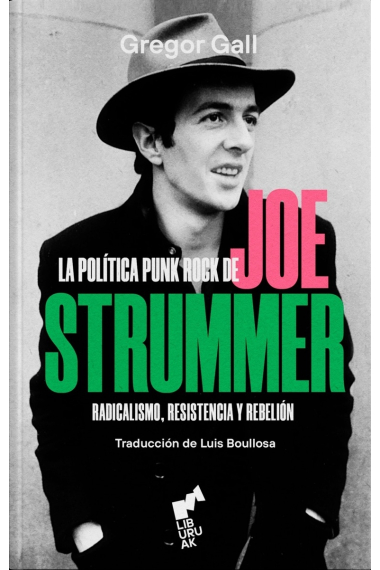 La política punk rock de Joe Strummer. Radicalismo, resistencia y rebelión