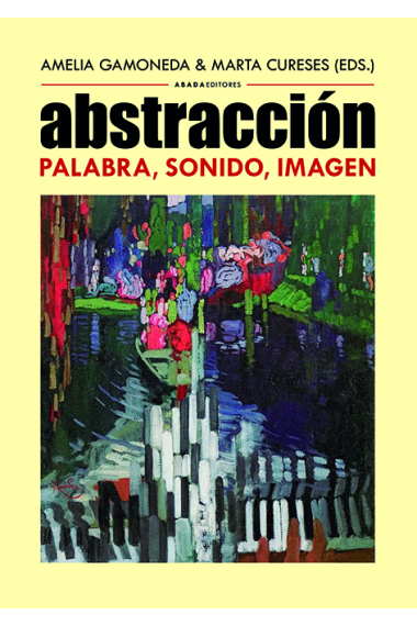 Abstracción: palabra, sonido, imagen