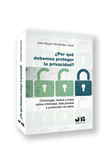 POR QUE DEBEMOS PROTEGER LA PRIVACIDAD