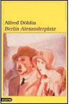 Berlin Alexanderplatz la historia de Franz Biberkopf