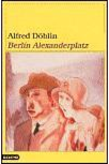 Berlin Alexanderplatz la historia de Franz Biberkopf