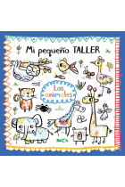 MI PEQUEÑO TALLER - LOS ANIMALES