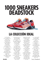 1000 Sneakers Deadstock. La colección ideal