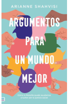 Argumentos para un mundo mejor: ¿Cómo puede ayudarnos la filosofía a luchar por la justicia social?