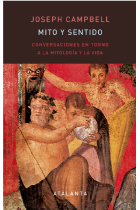 Mito y Sentido: conversaciones en torno a la mitología y la vida