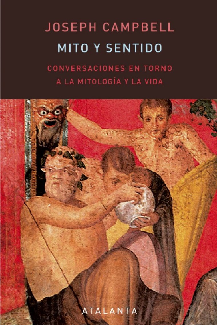 Mito y Sentido: conversaciones en torno a la mitología y la vida