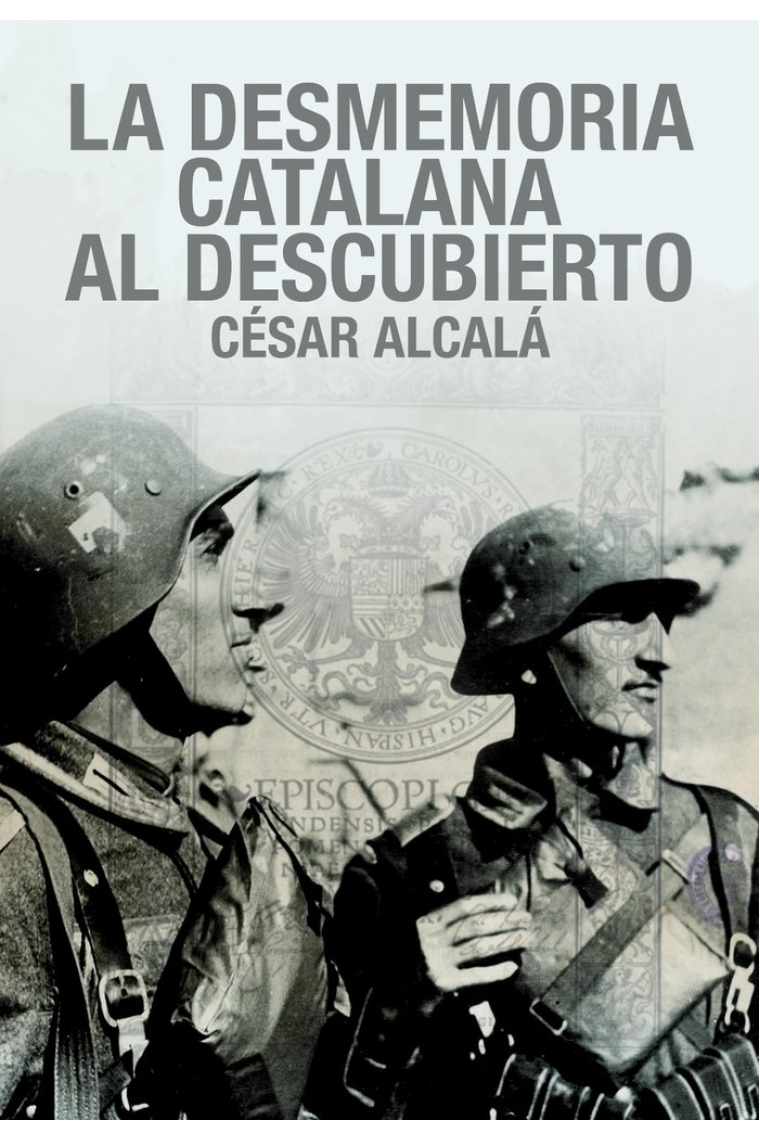 LA DESMEMORIA CATALANA AL DESCUBIERTO