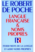 Le Robert de Poche. Langue française & noms propers. 39000 mots de la langue et 6000 noms propers