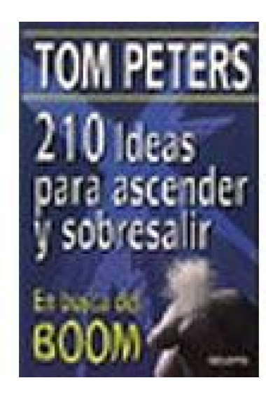 210 ideas para ascender y sobresalir : en busca del Boom