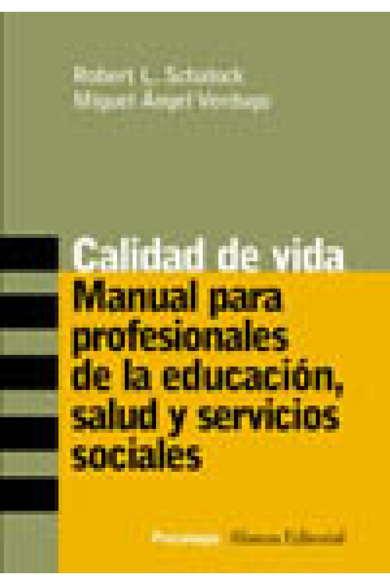 Calidad de vida, manual para profesionales de la educación, salud y servicios sociales