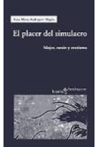 El placer del simulacro. Mujer, razón y erotismo