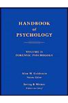 Handbook of psychology: forensic psychology