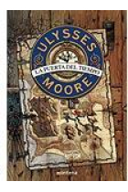 Ulysses Moore I. La puerta del tiempo