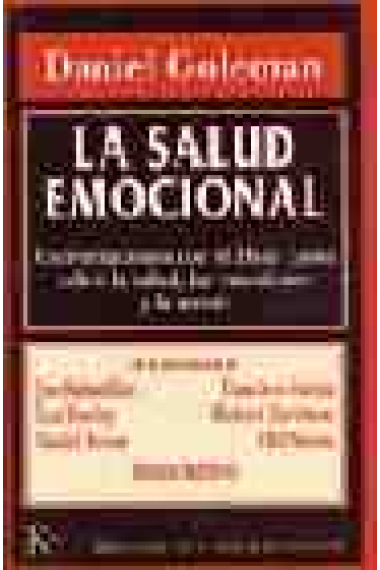 La salud emocional. Conversaciones con el Dalai Lama sobre la salud, las emociones y la mente