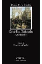 Episodios Nacionales (Quinta serie): España sin rey / España trágica / Amadeo I / La Primera República / De Cartago a Sagunto / Cánovas