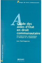 Guide des aides d'état en droit communautire