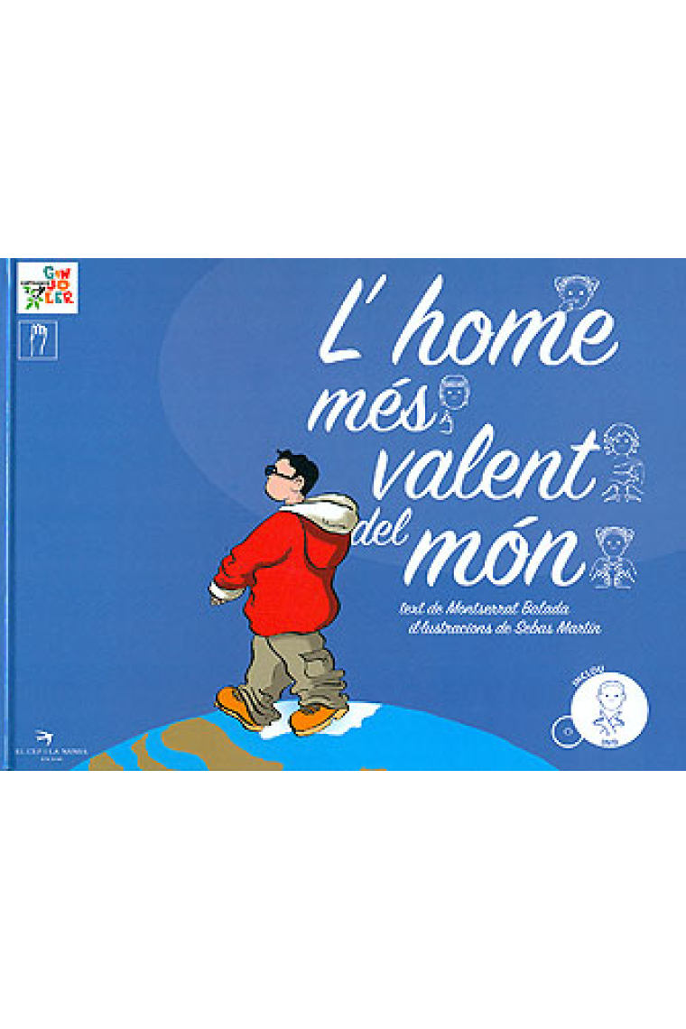 L'home més valent del món (inclou DVD amb la representació del conte en LSC)